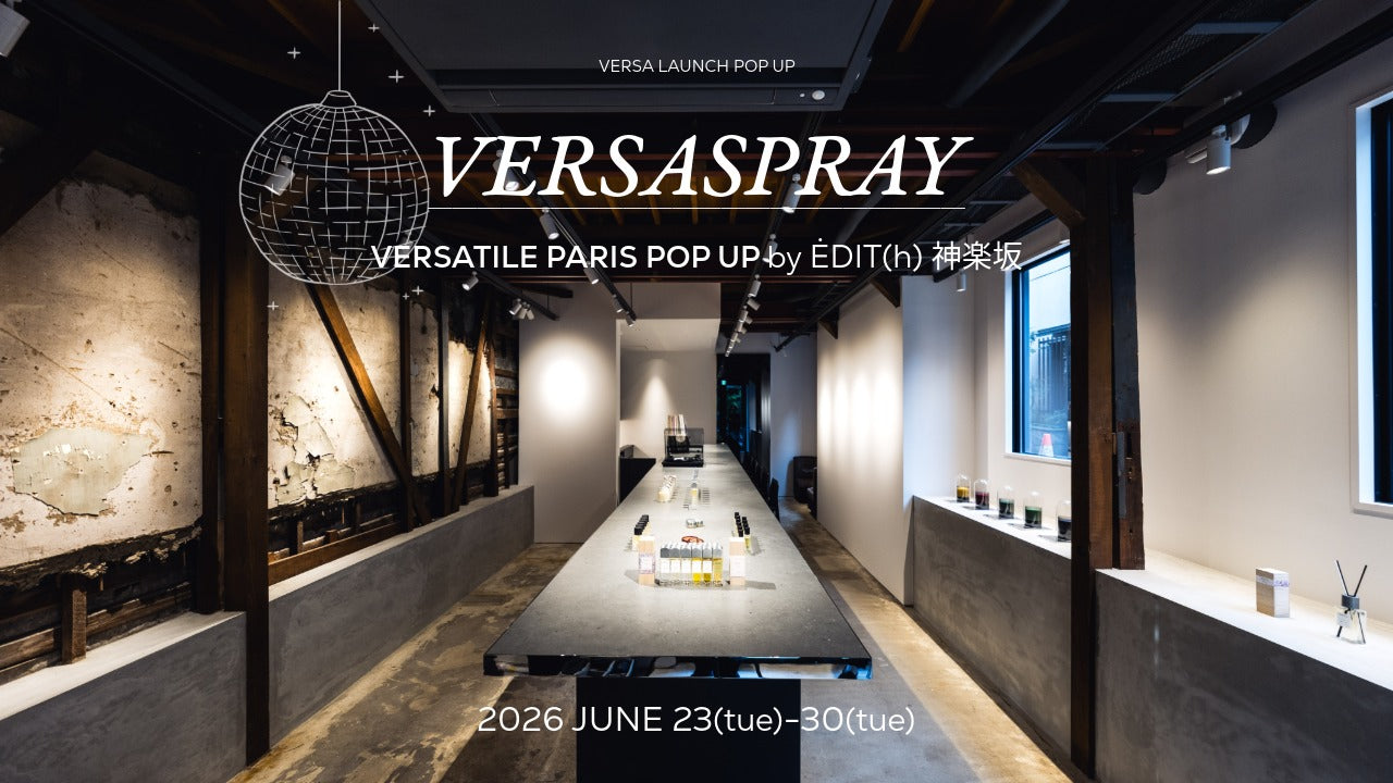 VERSASPRAY POP UP at ĖDIT(h) 神楽坂